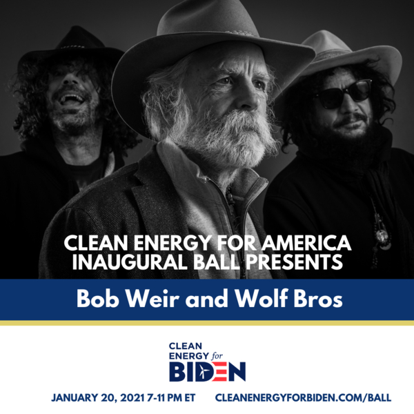 Bob Weir and Wolf Bros To Participate in Clean Energy for America Inaugural Ball