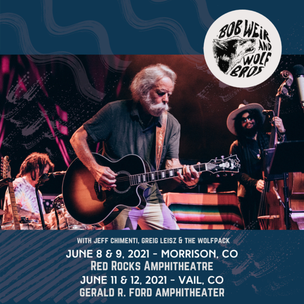 Bob Weir and Wolf Bros Confirm Red Rocks Amphitheatre + Vail, CO Dates
