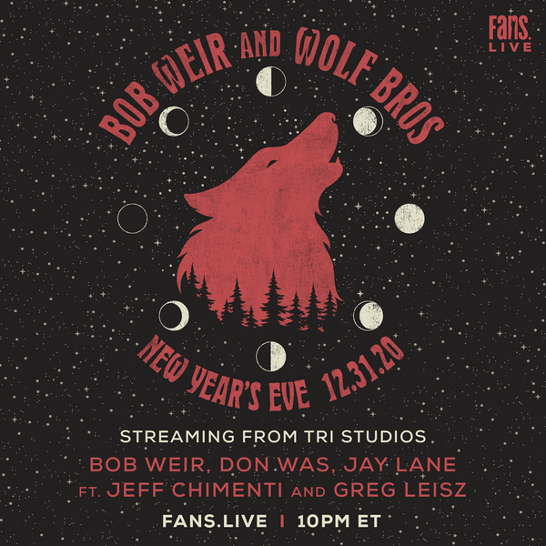 Stream Bob Weir and Wolf Bros From TRI Studios This NYE!