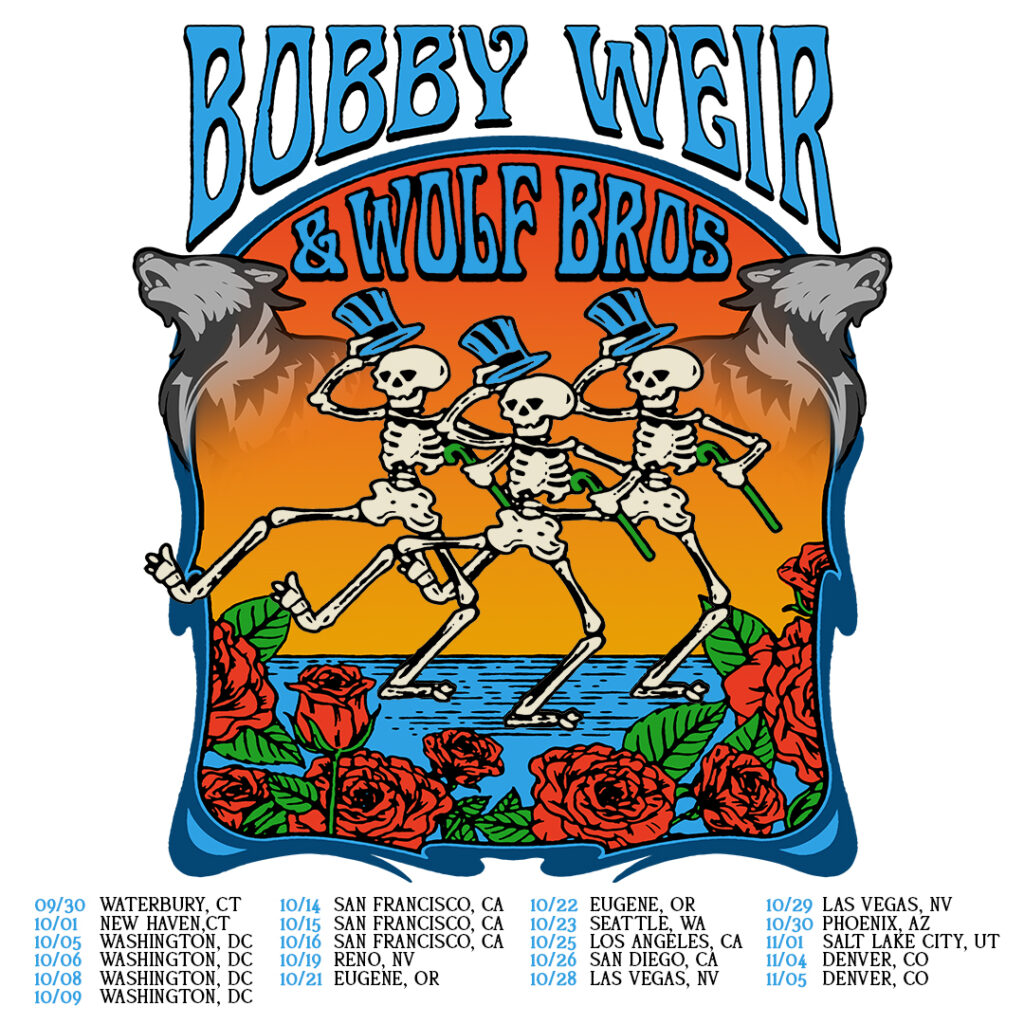 Just Announced! Bobby Weir & Wolf Bros Fall 2022 Tour Bob Weir