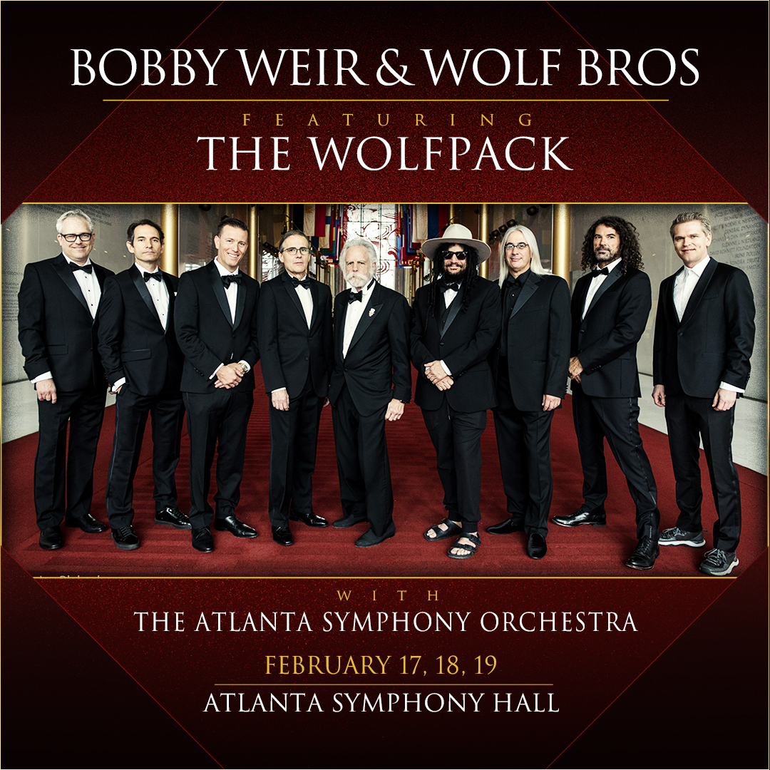 Bobby Weir & Wolf Bros featuring The Wolfpack LIVE with the Atlanta