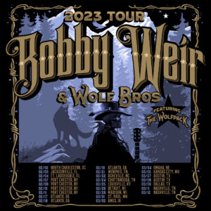 Announcing The Bobby Weir & Wolf Bros 2023 Winter Tour – Bob Weir