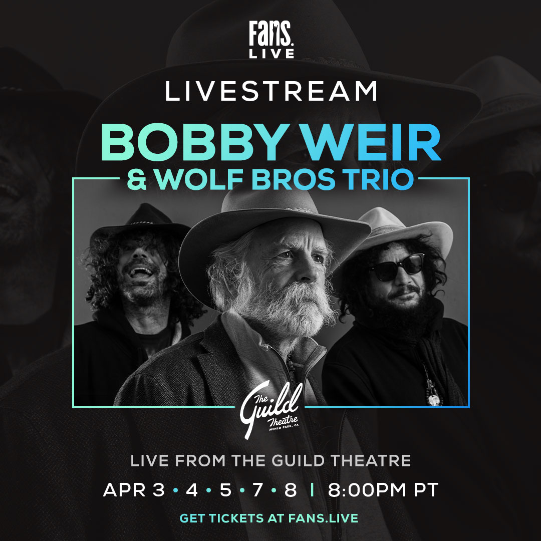 Just Announced! Stream Bobby Weir & Wolf Bros Trio LIVE from The Guild Theatre in Menlo Park, CA