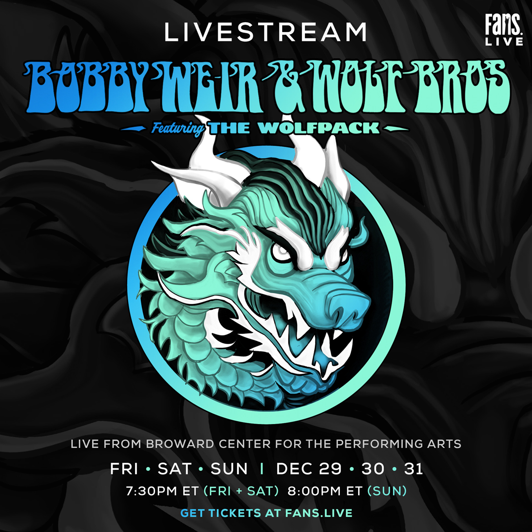 On Sale Now! Livestream the NYE Run and Ring in 2024 with Bobby Weir & Wolf Bros Featuring The Wolfpack